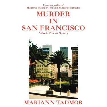 Murder in San Francisco: A Jamie Prescott Mystery