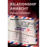Relationship Anarchy: Occupy Intimacy!