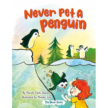 Never Pet a Penguin