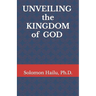 Unveiling the kingdom of God