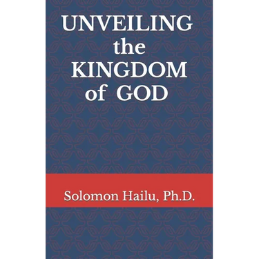 Unveiling the kingdom of God