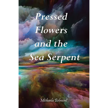 Pressed Flowers and the Sea Serpent