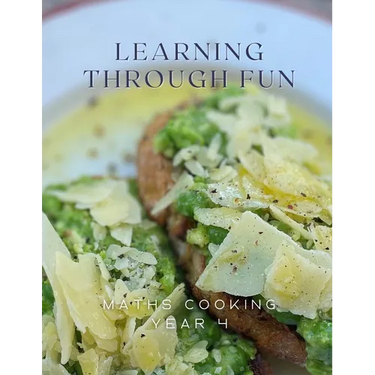 Learning Through Fun: Maths Cooking Year 4
