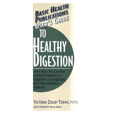 User's Guide to Healthy Digestion