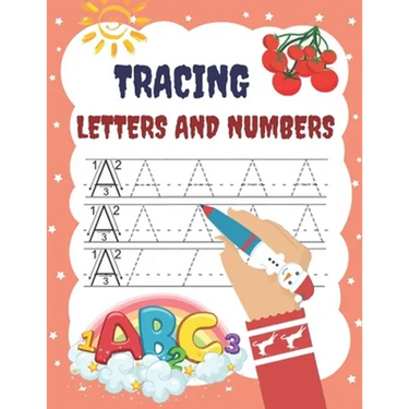 Tracing Letters and Numbers: Activity Book for Children 3-6 Years to Learn to Write Lines, Letters and Numbers in Preschool and School Age 3+