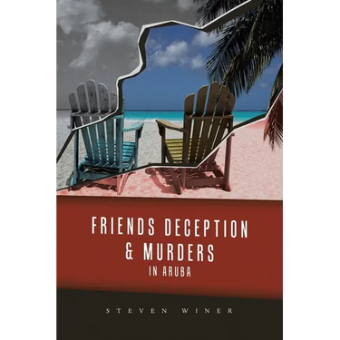 Friends Deception & Murders In Aruba