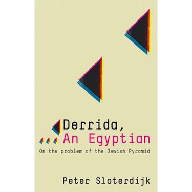 Derrida, an Egyptian: On the Problem of the Jewish Pyramid