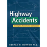 Highway Accidents: Investigation, Reconstruction and Causation