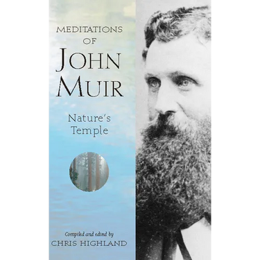 Meditations of John Muir: Nature's Temple