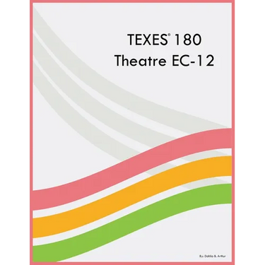 TEXES 180 Theatre EC-12