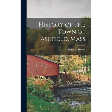 History of the Town of Ashfield, Mass
