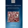 Strange Likeness: The Use of Old English in Twentieth-Century Poetry