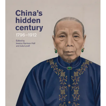 China's Hidden Century: 1796-1912