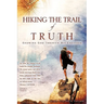 Hiking the Trail of Truth