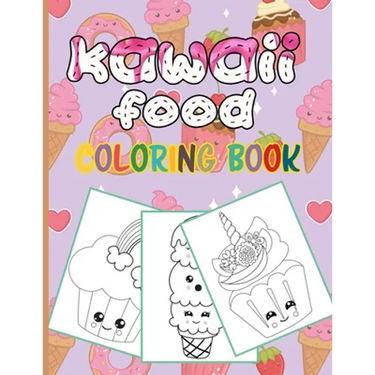 Kawaii Food Coloring Book: 50 Fun and Relaxing Kawaii Colouring Pages For All Ages - Super Cute Food Coloring Book For Kids of all ages