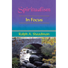 Spiritualism In Focus