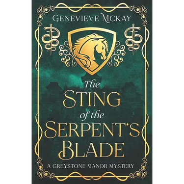 The Sting of The Serpent's Blade: A Greystone Manor Mystery