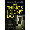 The Things I Didn't Do