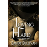 Loving Hard