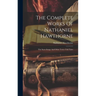The Complete Works Of Nathaniel Hawthorne: The Snow-image And Other Twice-told Tales