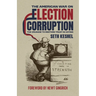 The American War On Election Corruption: The Crusade to Restore Trust in Voting