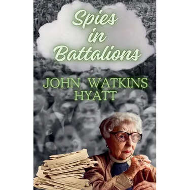 Spies in Battalions