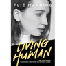 Living Human: Sustainable Strategies For Invisible Illness