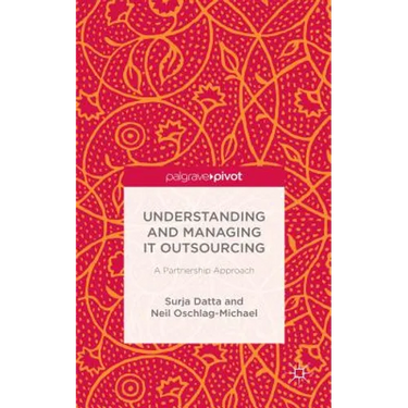 Understanding and Managing It Outsourcing: A Partnership Approach
