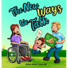 The New Ways We Talk: A Story about a Parent's Aphasia for Young Children