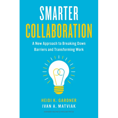 Smarter Collaboration: A New Approach to Breaking Down Barriers and Transforming Work