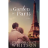 A Garden in Paris