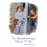 To Grandmommy's House I Go