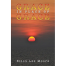 Grace in Place of Grace