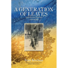 A Generation of Leaves; A Ukrainian Journey 1923-1948