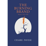 The Burning Brand: Diaries 1935-1950