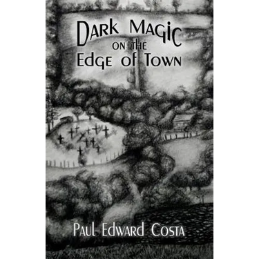 Dark Magic on the Edge of Town