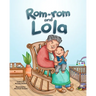 Rom-rom and Lola