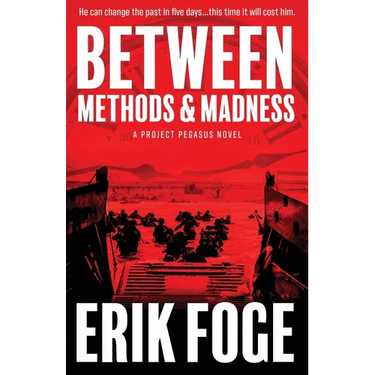 Between Methods & Madness: A Project Pegasus Novel