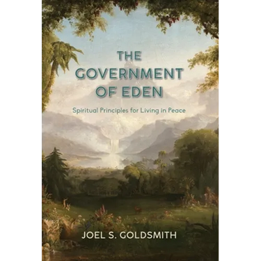 The Government of Eden: Spiritual Principles for Living in Peace