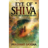 Eye of Shiva: Beyond the Quantum Universe