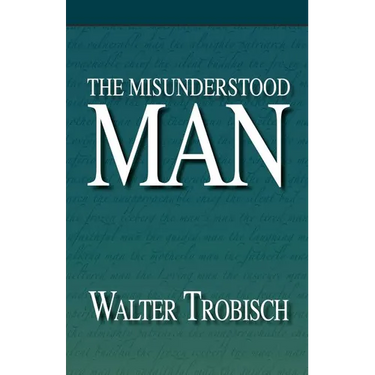 The Misunderstood Man