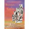Shades of Color: Innocence of a Child - An Unequaled Legacy