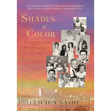 Shades of Color: Innocence of a Child - An Unequaled Legacy