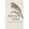A Spicing of Birds: Poems
