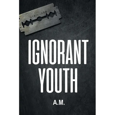 Ignorant Youth