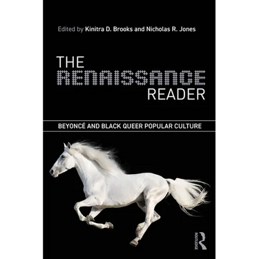 The Renaissance Reader: Beyoncé and Black Queer Popular Culture