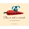 This Is Not a Carrot