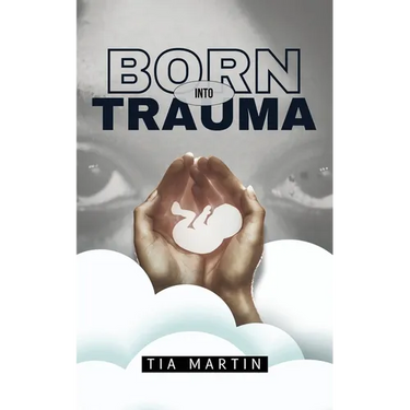 Born Into Trauma