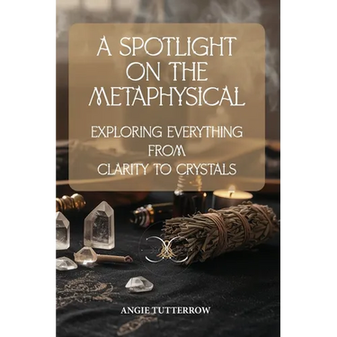 A Spotlight on the Metaphysical