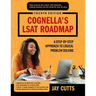 Cognella's LSAT Roadmap: A Step-by-Step Approach to Logical Problem Solving